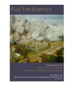 F LAT T OP C OMPLEX  Final Report from the Flat Top Complex Wildfire Review Committee