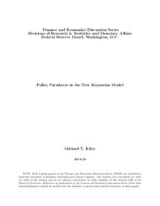 Finance and Economics Discussion Series Divisions of Research & Statistics and Monetary Affairs Federal Reserve Board, Washington, D.C. Policy Paradoxes in the New Keynesian Model