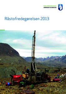 Råstofredegørelsen 2013  Udgiver Naalakkersuisut Copyright Naalakkersuisut