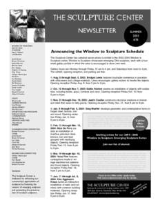 THE SCULPTURE CENTER NEWSLETTER BOARD OF TRUSTEES David E. Davis FOUNDER Mark I.Wallach