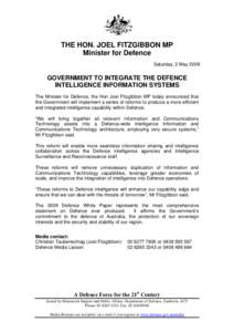 THE HON. JOEL FITZGIBBON MP Minister for Defence Saturday, 2 May 2009 GOVERNMENT TO INTEGRATE THE DEFENCE INTELLIGENCE INFORMATION SYSTEMS