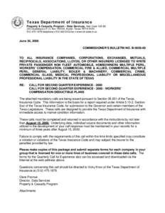 Texas Department of Insurance Property & Casualty Program – Data Services, Mail Code 105-5D 333 Guadalupe l P. O. Box[removed], Austin, Texas[removed][removed]telephone l[removed]fax l www.tdi.state.tx.us  Ju