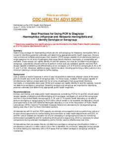 This is an official  CDC HEALTH ADVISORY Distributed via the CDC Health Alert Network June 17, 2016, 13:30 EDT (1:30 PM EDT) CDCHAN-00391
