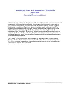 Washington State K–8 Mathematics Standards April 2008 Geometry/Measurement Strand In kindergarten through grade 2, students become familiar with locations in space and describe and compare two- and three-dimensional fi