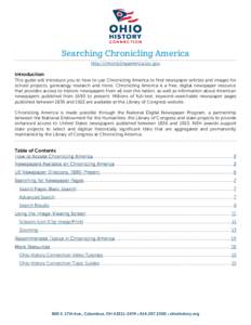 Searching Chronicling America http://chroniclingamerica.loc.gov Introduction This guide will introduce you to how to use Chronicling America to find newspaper articles and images for school projects, genealogy research a