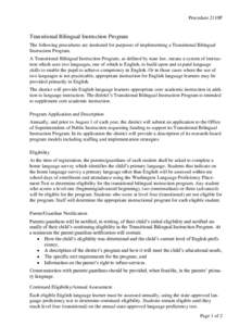 Procedure 2110P  Transitional Bilingual Instruction Program The following procedures are instituted for purposes of implementing a Transitional Bilingual Instruction Program. A Transitional Bilingual Instruction Program,