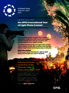 A N NOU NC I NG  the SPIE International Year of Light Photo Contest  The International Year of Light (IYL) in 2015 is a