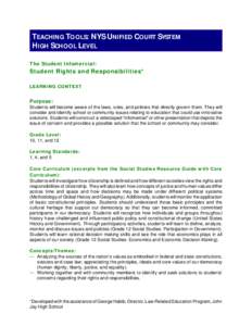 TEACHING TOOLS: NYS UNIFIED COURT SYSTEM HIGH SCHOOL LEVEL The Student Infomercial: Student Rights and Responsibilities* LEARNING CONTEXT