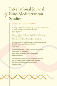 International Journal of Euro-Mediterranean Studies i s s n[removed]2 (printed) i s s n[removed]2 (online)  The aim of the International Journal of