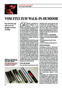 HUMIDOR CORNER Text und Fotos von MARC ANDRÉ VOM ETUI ZUM WALK-IN-HUMIDOR Eine Orientierungshilfe durch die gängigen Humidorkonzepte