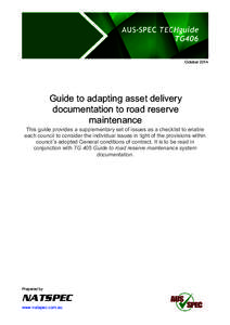AUS-SPEC TECHguide TG406 October 2014 Guide to adapting asset delivery documentation to road reserve