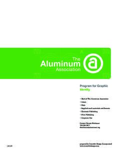 Program for Graphic Identity • Mark of The Aluminum Association • Colors • Sizes • Supplied mark materials and formats