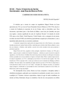 CC 09 – Título: O Caminho do Sertão Coordenador: José Ricardo Moreno Pinho CAMINHO DO OURO DE BOA PINTA