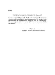 G.N[removed]UNITED NATIONS SANCTIONS ORDINANCE (Chapter 537) Pursuant to the power delegated by the Chief Executive, I hereby specify, under section 30 of the United Nations Sanctions (Somalia) Regulation (Cap 537 sub.leg