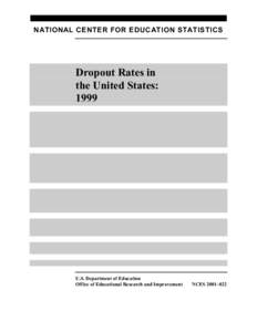 NATIONAL CENTER FOR EDUCATION STATISTICS  Dropout Rates in the United States: 1999