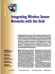 Wireless Grids  Integrating Wireless Sensor Networks with the Grid  Integrating wireless sensor networks with the traditional wired grid poses several