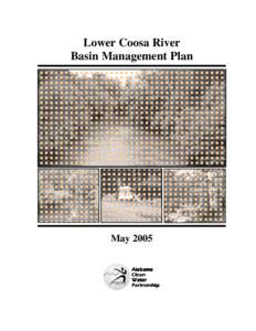 Lower Coosa River Basin Management Plan May 2005  The Lower Coosa River Basin Management Plan has been made possible