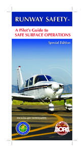 www.faa.gov/runwaysafety  A	Pilot’s	Guide	to	Safe	Surface	Operations A	Pilot’s	Guide	to	Safe	Surface	Operations  A	P