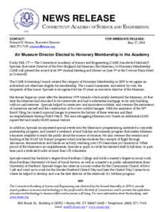 NEWS RELEASE  CONNECTICUT ACADEMY OF SCIENCE AND ENGINEERING CONTACT: Richard H. Strauss, Executive Director[removed]; [removed]