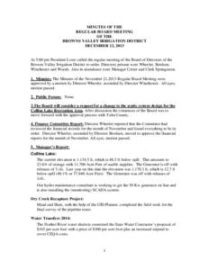 MINUTES OF THE REGULAR BOARD MEETING OF THE BROWNS VALLEY IRRIGATION DISTRICT DECEMBER 12, 2013