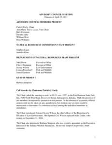 ADVISORY COUNCIL MEETING Minutes of April 13, 2011 ADVISORY COUNCIL MEMBERS PRESENT Patrick Early, Chair AmyMarie Travis Lucas, Vice Chair Rick Cockrum