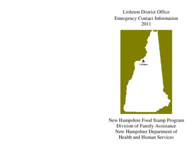 Grafton County /  New Hampshire / Lebanon micropolitan area / Littleton /  Massachusetts / Haverhill /  New Hampshire / National Coalition for Homeless Veterans / Supplemental Nutrition Assistance Program / Homelessness / Littleton /  New Hampshire / Medicaid / Federal assistance in the United States / Geography of the United States / New Hampshire