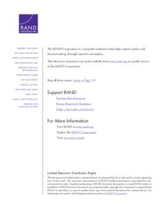 CHILDREN AND FAMILIES EDUCATION AND THE ARTS The RAND Corporation is a nonprofit institution that helps improve policy and decisionmaking through research and analysis.