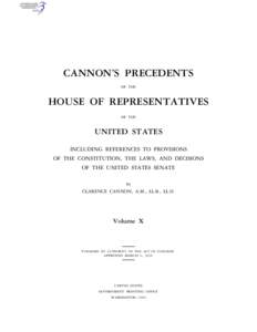 CANNON’S PRECEDENTS OF THE HOUSE OF REPRESENTATIVES OF THE