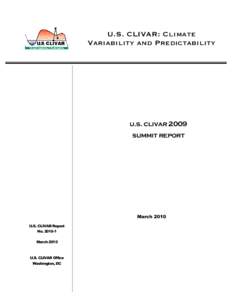 U.S. CLIVAR: Climate Variability and Predictability u.s. clivar 2009 summit report