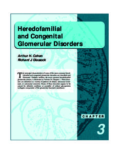 Heredofamilial and Congenital Glomerular Disorders Arthur H. Cohen Richard J. Glassock