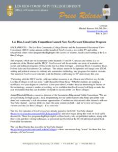 Contact: Mitchel Benson: Feb. 4, 2015  Los Rios, Local Cable Consortium Launch New FastForward Education Program