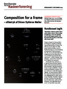 StiftetMEDLEMSNYT / DECEMBER 2007 Composition for a frame – silketryk af Simon Dybbroe Møller