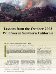Lessons from the October 2003 Wildfires in Southern California ABSTRACT  Jon E. Keeley, C.J. Fotheringham, and Max A. Moritz