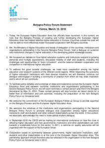 Bologna Policy Forum Statement Vienna, March 12, [removed]Today, the European Higher Education Area has officially been launched. In this context, we