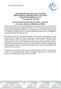 UNIVERSIDAD CENTRAL DEL ECUADOR DIRECCIÓN DE COMUNICACIÓN Y CULTURA BOLETÍN DE PRENSA N° 707 7 de diciembre deUniversidad Central del Ecuador recibirá