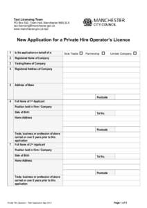 Taxi Licensing Team PO Box 532, Town Hall, Manchester M60 2LA  www.manchester.gov.uk/taxi  New Application for a Private Hire Operator’s Licence