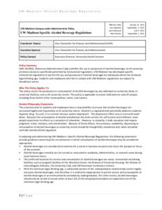 UW-Madison Alcohol Beverage Regulations  	
   UW-­‐Madison	
  Campus-­‐wide	
  Administrative	
  Policy  UW-Madison Specific Alcohol Beverage Regulations