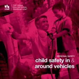 PERSONAL SAFETY  child safety in & around vehicles  1