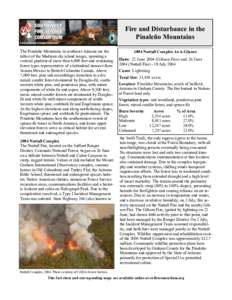 Fire and Disturbance in the Pinaleño Mountains The Pinaleño Mountains in southeast Arizona are the tallest of the Madrean sky island ranges, spanning a vertical gradient of more than 6,900 feet and containing forest ty