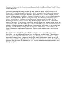 Statement by Harrisburg City Councilmembers Eugenia Smith, Susan Brown Wilson, Wanda Williams and Brad Koplinski We are not surprised by the actions taken by the State Senate and House. The legislature, led by Senator Je