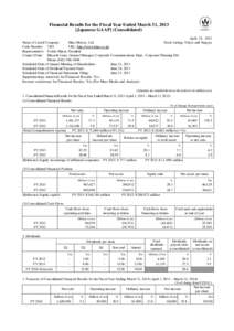 Financial Results for the Fiscal Year Ended March 31, 2013 [Japanese GAAP] (Consolidated) April 25, 2013 Name of Listed Company: Hino Motors, Ltd. Stock Listing: Tokyo and Nagoya