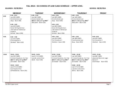 FALL 2014 – SIU SCHOOL OF LAW CLASS SCHEDULE -- UPPER LEVEL RELEASED: [removed]MONDAY 8:00