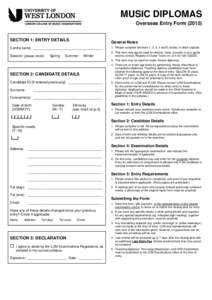 MUSIC DIPLOMAS Overseas Entry Form[removed]SECTION 1: ENTRY DETAILS General Notes