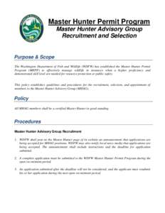 Master Hunter Permit Program Master Hunter Advisory Group Recruitment and Selection Purpose & Scope The Washington Department of Fish and Wildlife (WDFW) has established the Master Hunter Permit