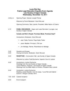 Louis Riel Day Public Legal Education Equality Event Agenda Law Society of Upper Canada Wednesday, November 16, 2011 4:00 p.m.