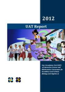 2012 UAT Report User Acceptance Test (UAT) of Interactive Science and Mathematics Courseware for