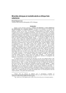 Minorités ethniques et mortalité adulte en Afrique Subsaharienne Bruno MASQUELIER Aspirant FNRS, Institut de démographie (UCL), Belgique Introduction Durant les deux dernières décennies, l’Afrique sub-saharienne a