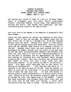 MINUTES OF MEETING DAGSBORO TOWN COUNCIL BETHEL CENTER[removed]CLAYTON STREET MONDAY, JUNE 27, 2011 The meeting was called to order at 7:00 p.m. by Mayor Adams. Those in attendance were Vice Mayor Truitt, Councilwoman