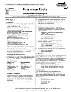 Number 45 October 3, 2008 www.mass.gov/masshealth/pharmacy • Editor: Vic Vangel • Contributors: Chris Burke, Gary Gilmore, Paul Jeffrey, James Monahan, Chuck Young, Nancy Schiff •