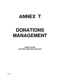 ANNEX T DONATIONS MANAGEMENT Waller County and Cities adhering to this plan